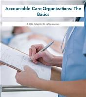 Accountable Care Organizations: The Basics