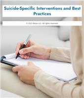 Suicide-Specific Interventions and Best Practices