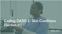 Coding OASIS E: Skin Conditions (Section M)