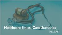 Healthcare Ethics: Case Scenarios