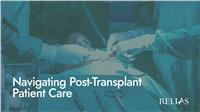 Navigating Post-Transplant Patient Care