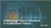 Optimizing Patient Outcomes in Acute Heart Failure