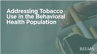 Addressing Tobacco Use in the Behavioral Health Population