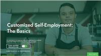 Customized Self-Employment: The Basics