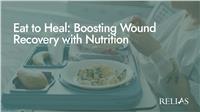 Eat to Heal: Boosting Wound Recovery with Nutrition