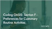 Coding OASIS: Section F - Preferences for Customary Routine Activities