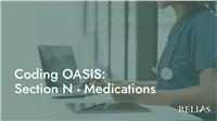 Coding OASIS: Section N - Medications