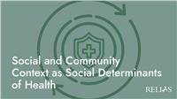 Social and Community Context as Social Determinants of Health