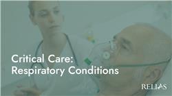 Critical Care: Respiratory Conditions