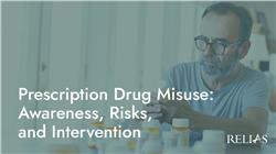 Prescription Drug Misuse: Awareness, Risks, and Intervention
