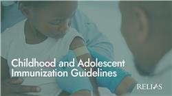 Childhood and Adolescent Immunization Guidelines
