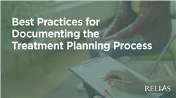 Best Practices for Documenting the Treatment Planning Process