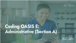 Coding OASIS: Administrative (Section A)