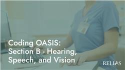 Coding OASIS: Section B - Hearing, Speech, and Vision