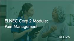 ELNEC Core Module 2: Pain Management