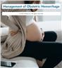Management of Obstetric Hemorrhage