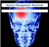 Seizure Management: Essentials