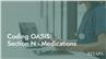 Coding OASIS: Section N - Medications