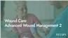 Wound Care: Advanced Wound Management 2